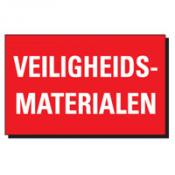 VEILIGHEIDS MATERIALEN VEILIGHEIDS MATERIALEN