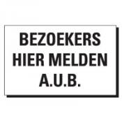 BEZOEKERS HIER MELDEN A.U.B.